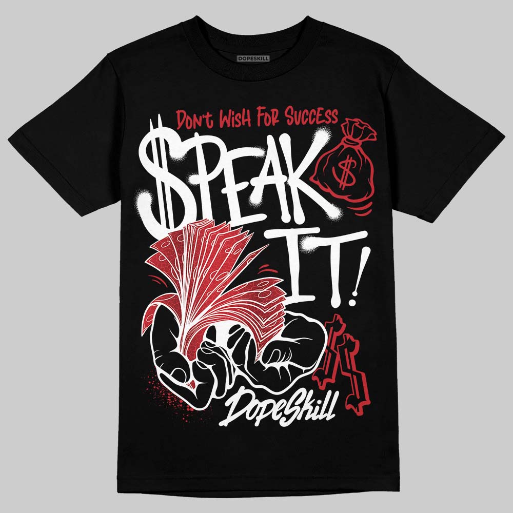 Jordan 1 High OG “Ruby” DopeSkill T-Shirt Speak It Graphic Streetwear - black