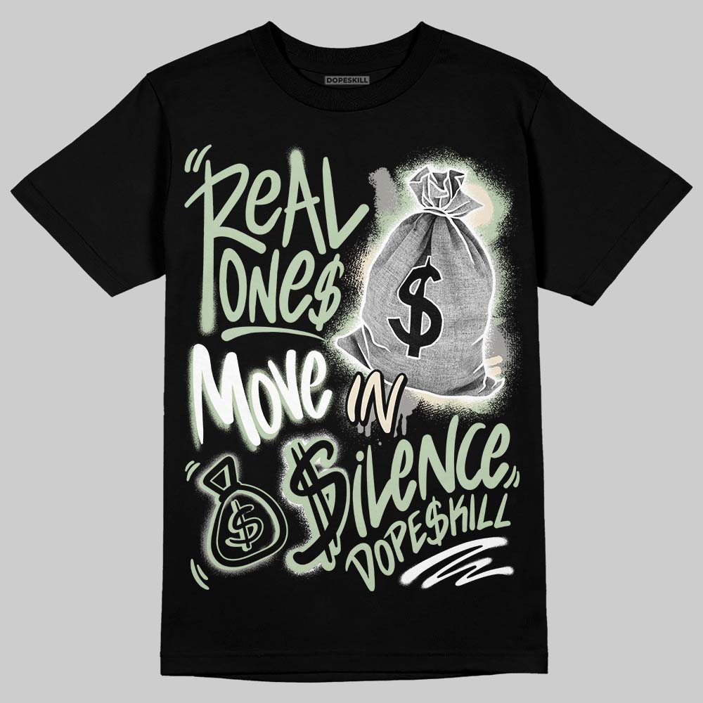 Jordan 4 WMNS “Seafoam” (2025) DopeSkill T-Shirt Real Ones Move In Silence Graphic Streetwear - Black