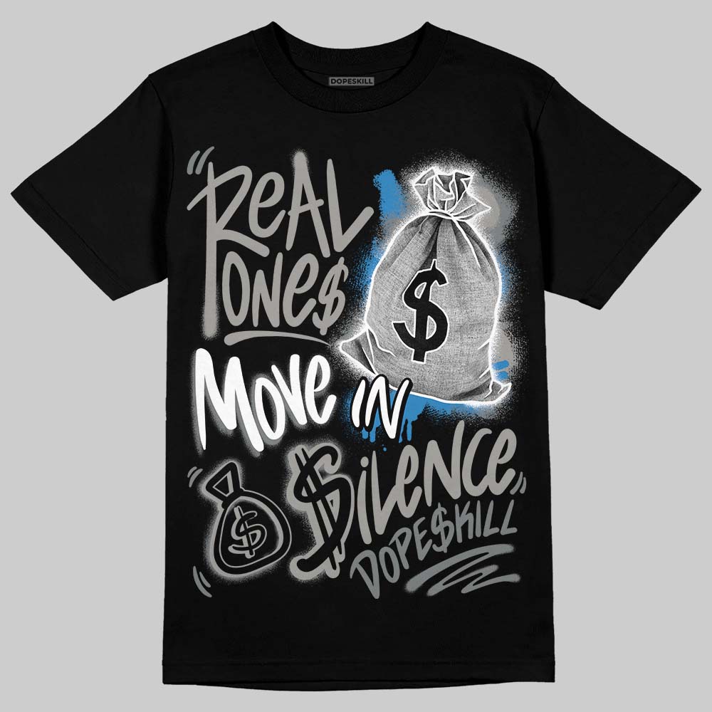 Jordan 9 Cool Grey DopeSkill T-Shirt Real Ones Move In Silence Graphic Streetwear - Black