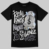 Jordan 11 Low CNY “Year of the Snake” DopeSkill T-Shirt Real Ones Move In Silence Graphic Streetwear - Black