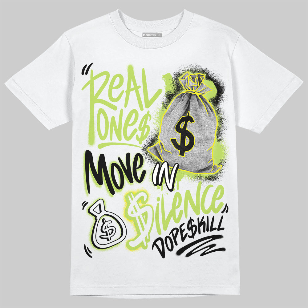 Jordan 13 Retro Bright Cactus DopeSkill T-Shirt Real Ones Move In Silence Graphic Streetwear - White