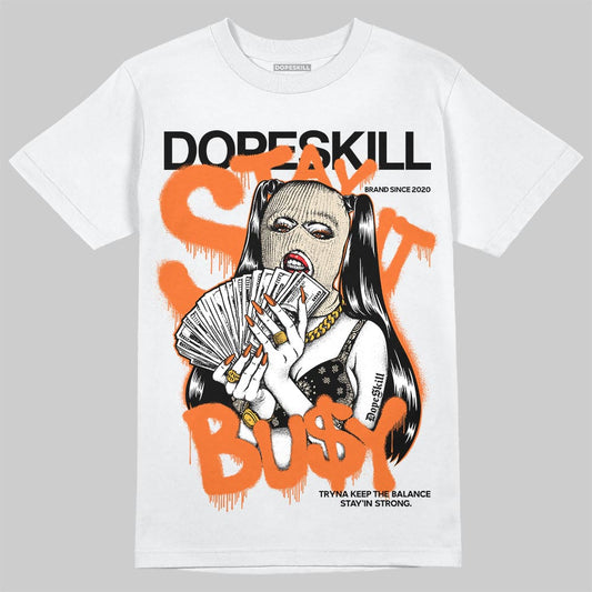 Jordan 3 “Starfish” DopeSkill T-Shirt Stay It Busy Graphic Streetwear - White 