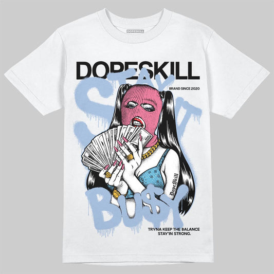 Jordan 3 GS “Denim/Pink Glow” DopeSkill T-Shirt Stay It Busy Graphic Streetwear - White