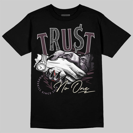 A Ma Maniére x Air Jordan 3 "Burgundy Crush" DopeSkill T-Shirt Trust No One Graphic Streetwear - Black