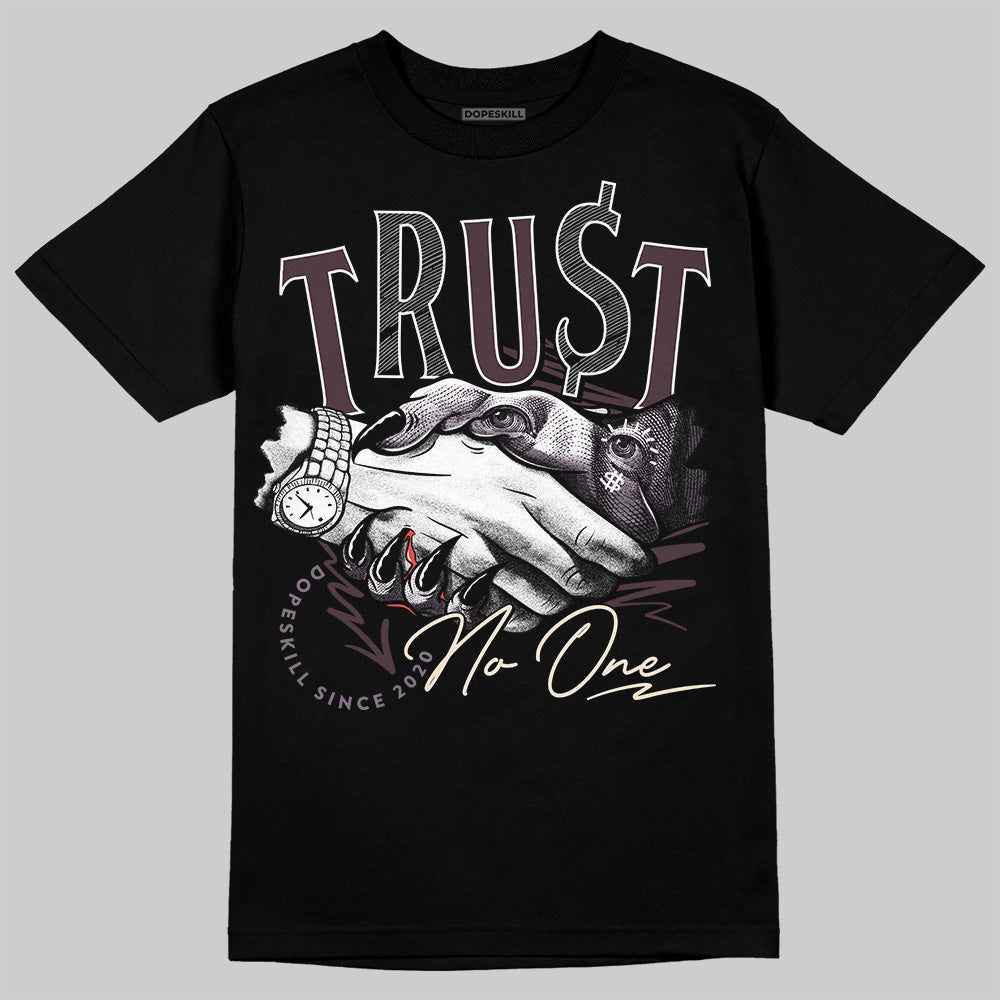 A Ma Maniére x Air Jordan 3 "Burgundy Crush" DopeSkill T-Shirt Trust No One Graphic Streetwear - Black