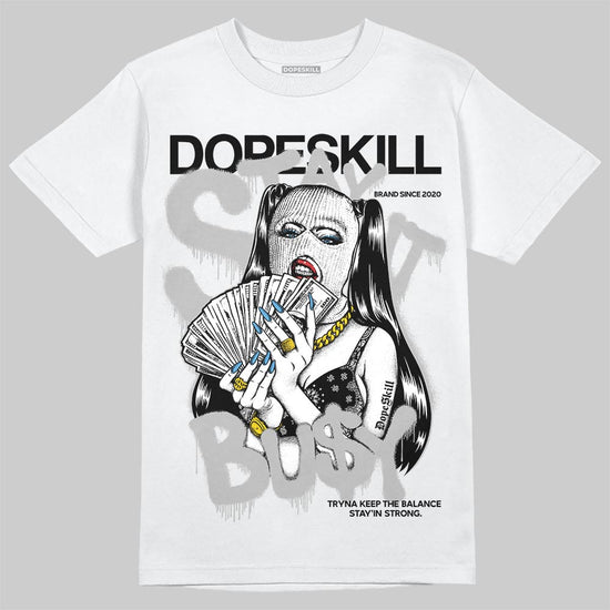 Jordan 10 OG “Steel” DopeSkill T-Shirt Stay It Busy Graphic Streetwear - White