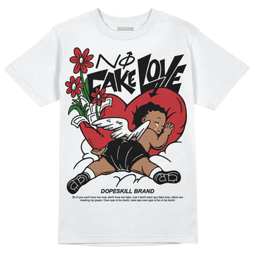 Jordan 12 “Red Taxi” DopeSkill T-Shirt No Fake Love Graphic Streetwear - White