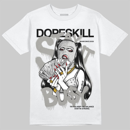 Jordan 3 Retro Pure Money DopeSkill T-Shirt Stay It Busy Graphic Streetwear - White