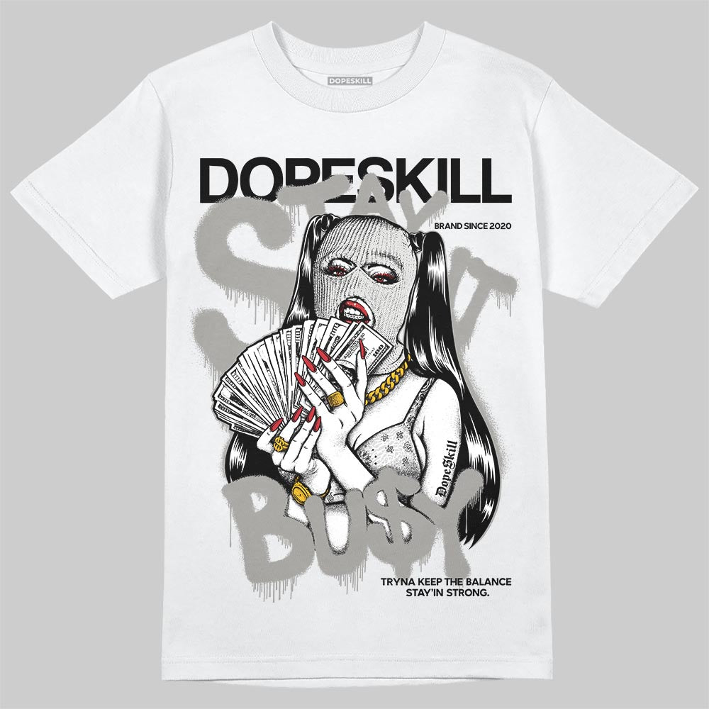 Jordan 3 Retro Pure Money DopeSkill T-Shirt Stay It Busy Graphic Streetwear - White