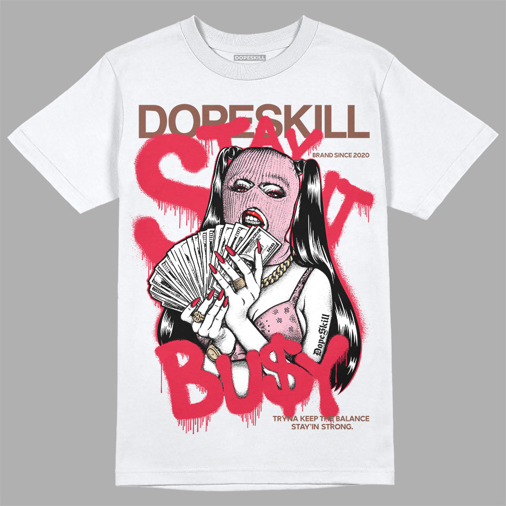 Dunk Low PRM Bacon DopeSkill T-Shirt Stay It Busy Graphic Streetwear - White 