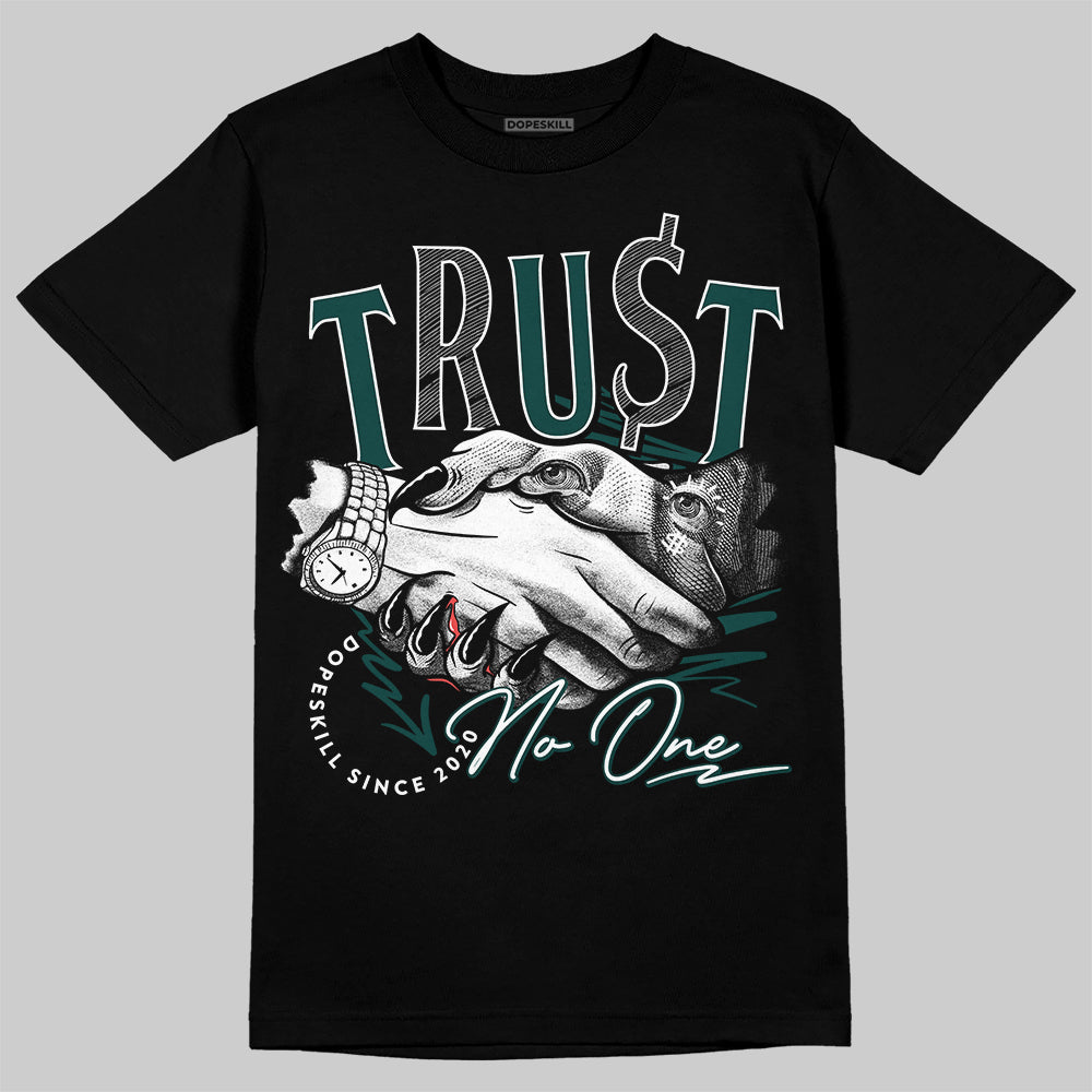 Jordan 4 Retro Oxidized Green DopeSkill T-Shirt Trust No One Graphic Streetwear - Black