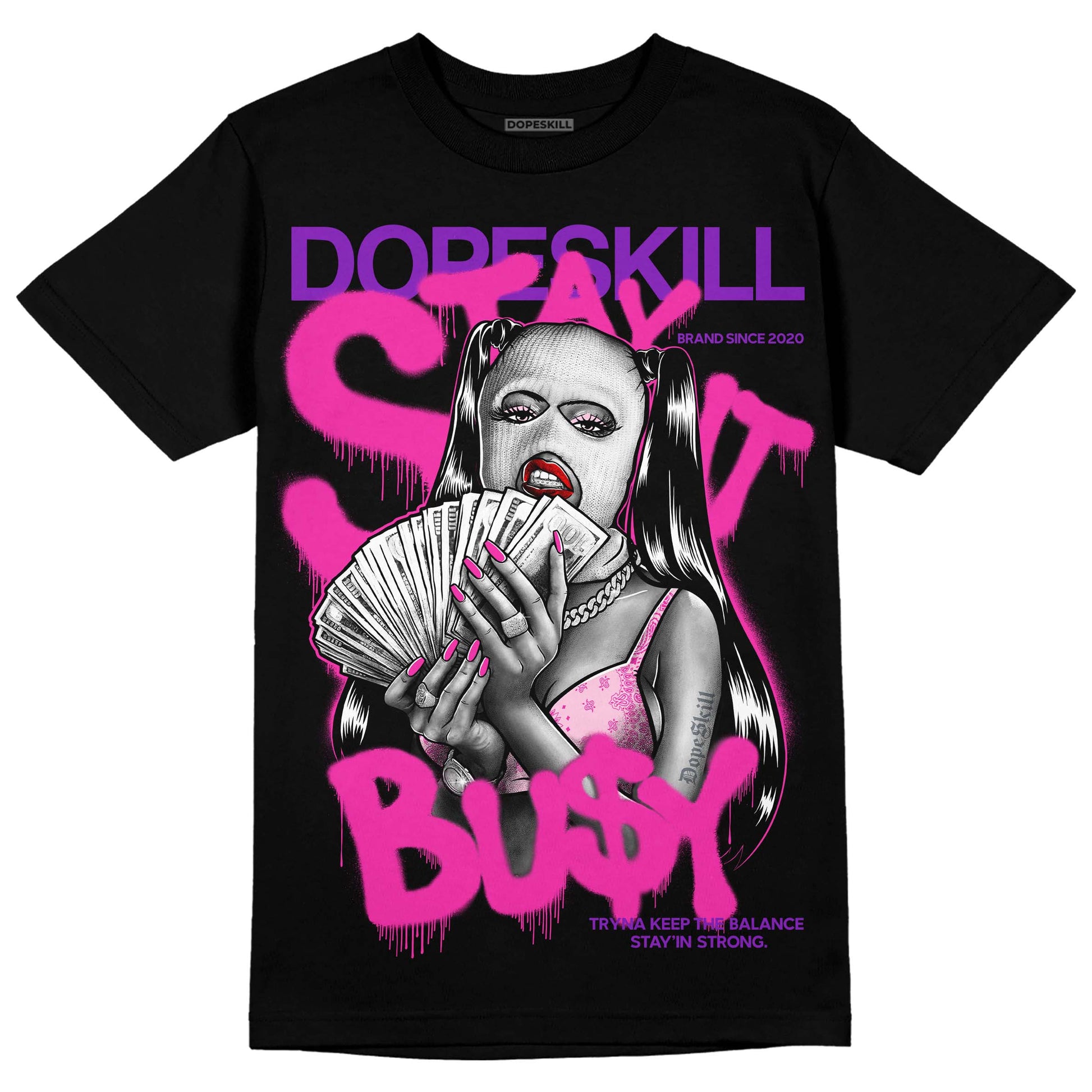 Pink Sneakers DopeSkill T-Shirt Stay It Busy Graphic Streetwear - Black