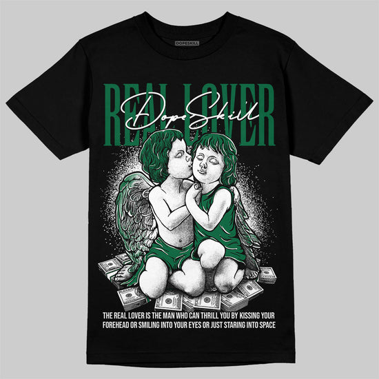 Jordan 13 GS “Pine Green” DopeSkill T-Shirt Real Lover Graphic Streetwear - Black