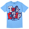 Jordan 9 Powder Blue DopeSkill Tropical Blue T-shirt Talk Is Chip Graphic Streetwear