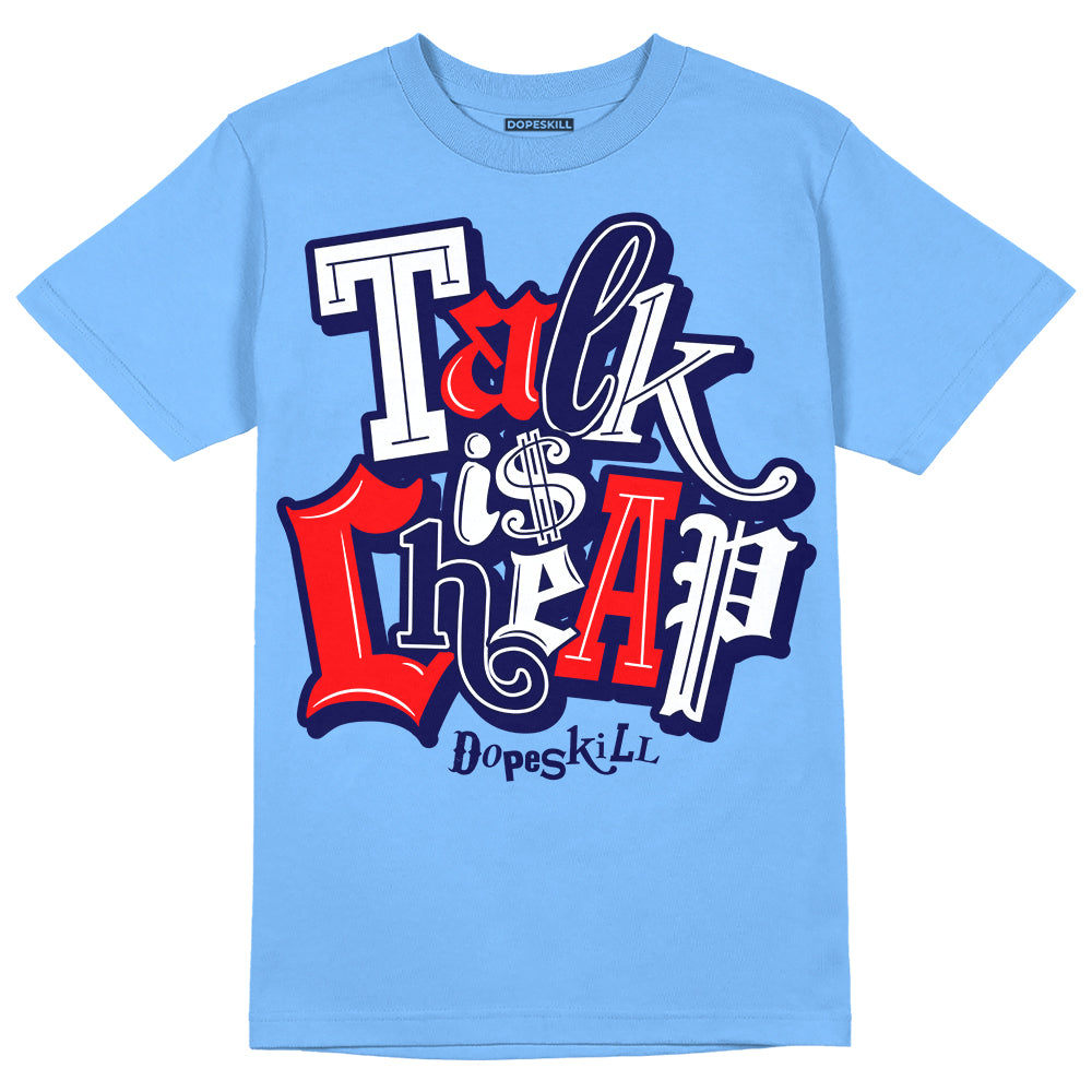 Jordan 9 Powder Blue DopeSkill Tropical Blue T-shirt Talk Is Chip Graphic Streetwear