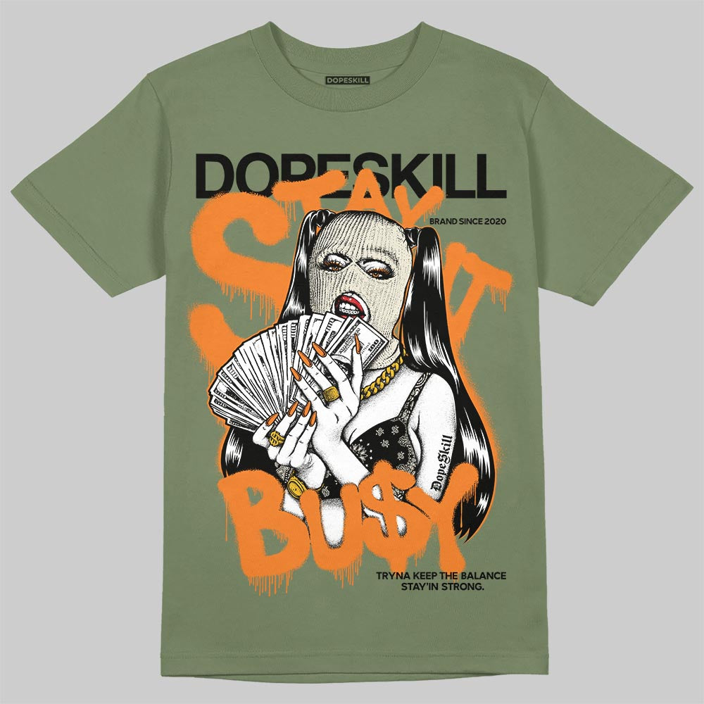 Jordan 4 Retro OG SP Undefeated (2025) DopeSkill T-Shirt Stay It Busy Graphic Streetwear - Military Green