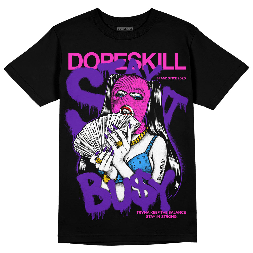 Dunk Low Championship Court Purple DopeSkill T-Shirt Stay It Busy Graphic Streetwear - Black