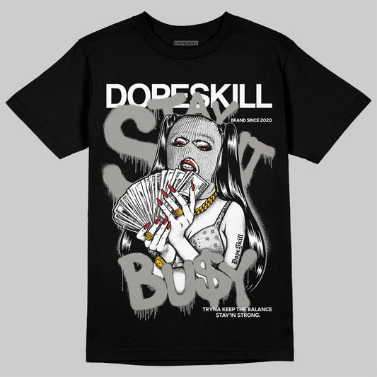 Jordan 3 Retro Pure Money DopeSkill T-Shirt Stay It Busy Graphic Streetwear - black