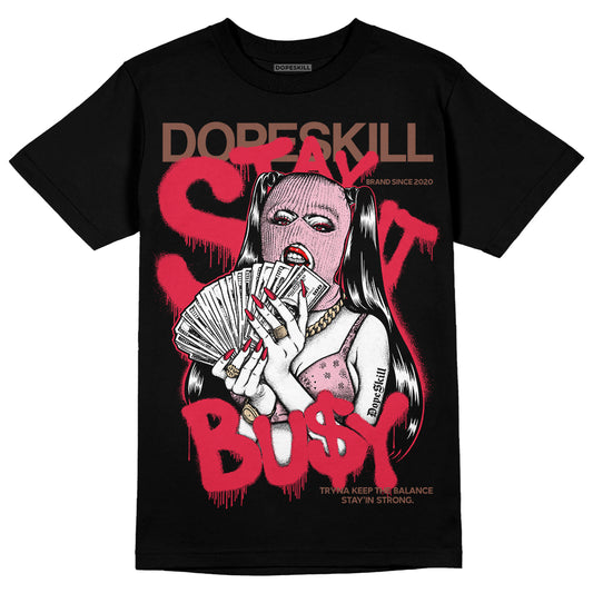 Dunk Low PRM Bacon DopeSkill T-Shirt Stay It Busy Graphic Streetwear - Black