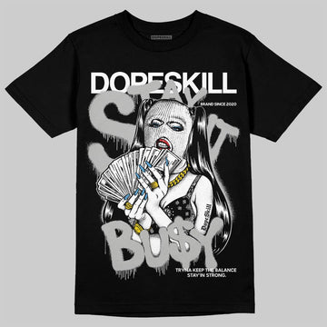 Jordan 10 OG “Steel” DopeSkill T-Shirt Stay It Busy Graphic Streetwear - Black