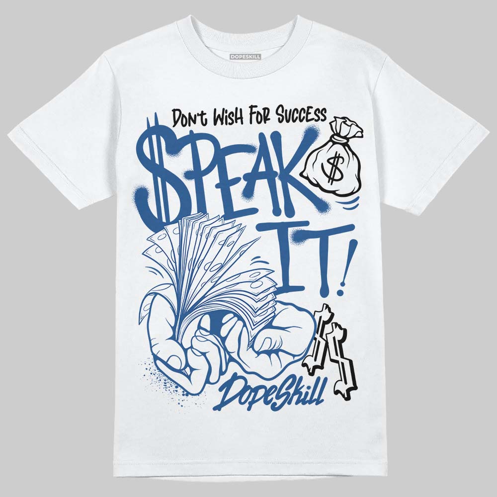 Jordan 1 Low OG “Storm Blue” DopeSkill T-Shirt Speak It Graphic Streetwear - White