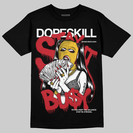 Jordan 14 Retro Ferrari (2025) DopeSkill T-Shirt Stay It Busy Graphic Streetwear - Black