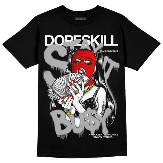 Jordan 1 Low OG “Shadow” DopeSkill T-Shirt Stay It Busy Graphic Streetwear - Black