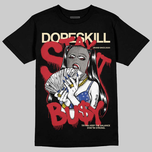 Jordan 4 “Rare Air” DopeSkill T-Shirt Stay It Busy Graphic Streetwear - Black