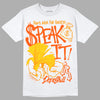 Jordan 6 “Yellow Ochre” DopeSkill T-Shirt Speak It Graphic Streetwear - White