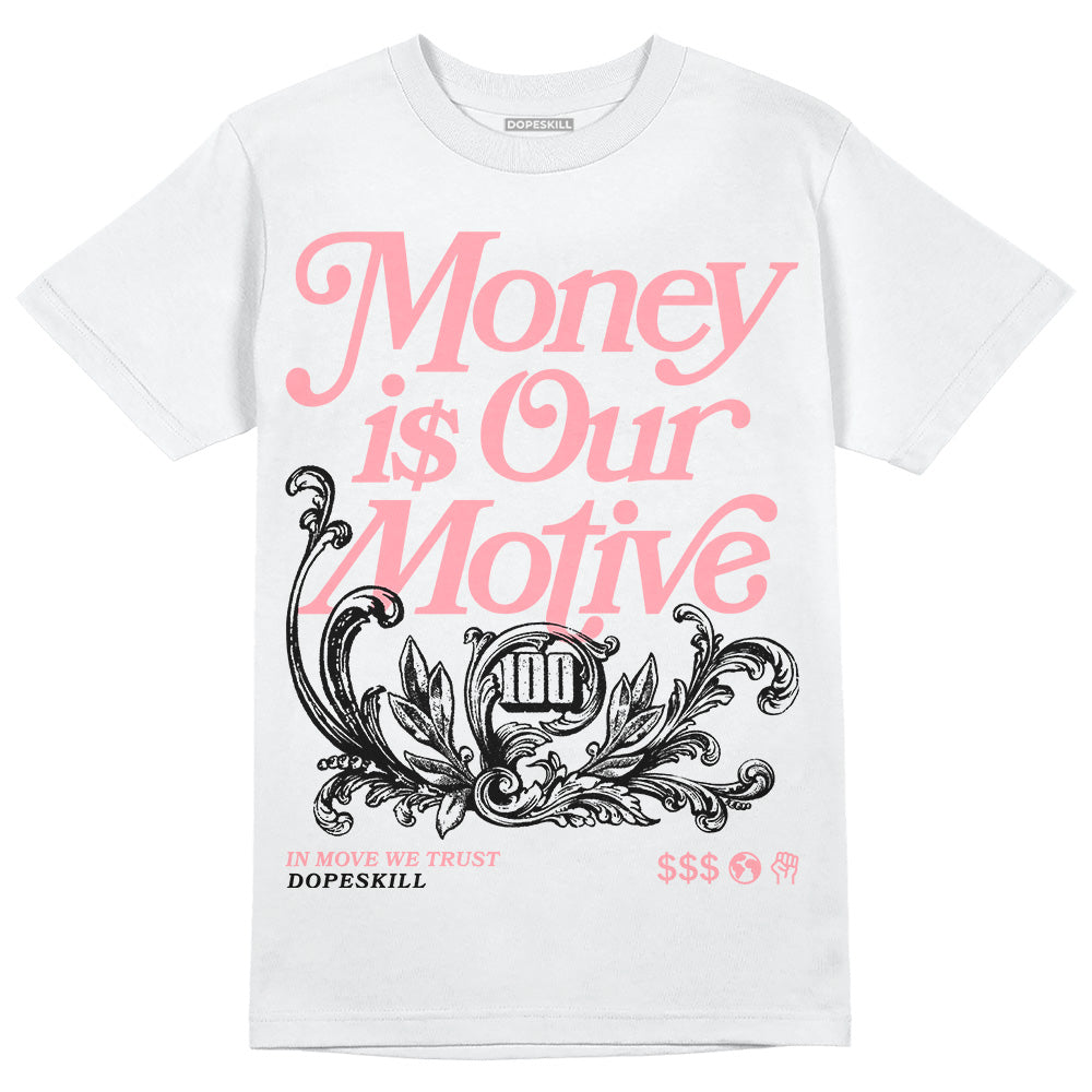 Jordan 3 GS “Red Stardust” DopeSkill T-Shirt Money Is Our Motive Typo Graphic Streetwear - White