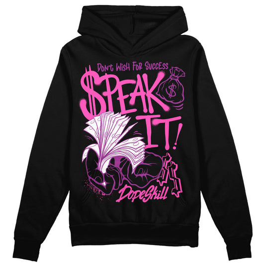 Jordan 4 GS “Hyper Violet” DopeSkill Hoodie Sweatshirt Speak It Graphic Streetwear - Black