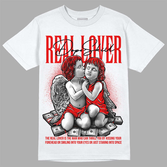 Jordan 4 Retro Red Cement DopeSkill T-Shirt Real Lover Graphic Streetwear - White
