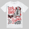 Jordan 1 Retro High OG Black Toe Reimagined DopeSkill T-Shirt Real Ones Move In Silence Graphic Streetwear - White