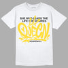 Jordan 4 Tour Yellow Thunder DopeSkill T-Shirt Queen Graphic Streetwear - White