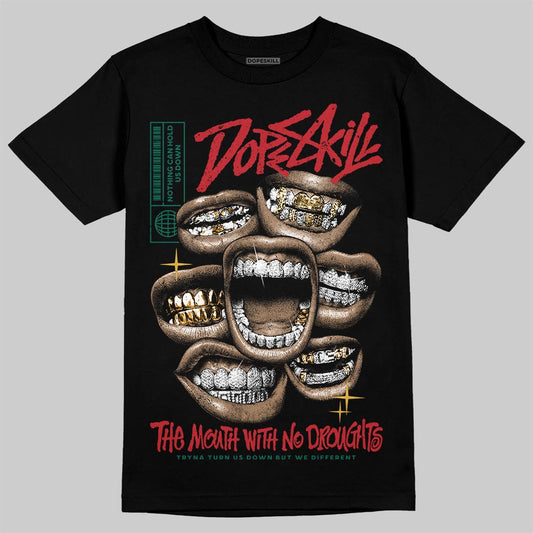 Jordan 3 Mexico 'El Vuelo' DopeSkill T-Shirt The Mouth With No Droughts Graphic Streetwear - black