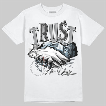 Jordan 5 Retro Wolf Grey (2026) DopeSkill T-Shirt Trust No One Graphic Streetwear - White 