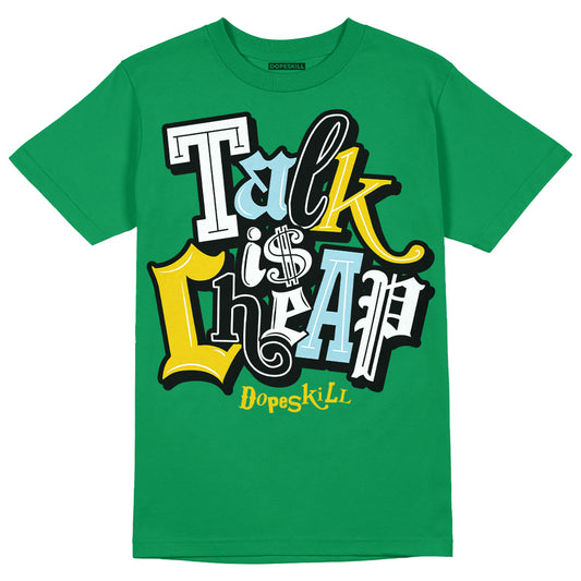 Jordan 5 “Lucky Green” DopeSkill Green T-shirt Talk Is Chip Graphic Streetwear 