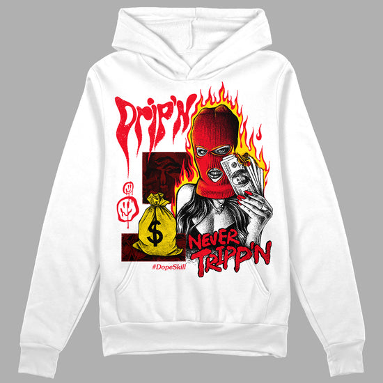 Jordan 4 Red Thunder DopeSkill Hoodie Sweatshirt Drip'n Never Tripp'n Graphic Streetwear - White