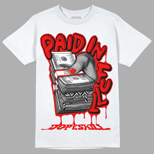 Jordan 12 “Cherry” DopeSkill T-Shirt Paid In Full Graphic Streetwear - White