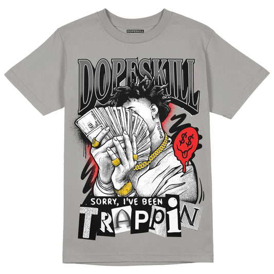 Grey Sneakers DopeSkill Grey T-shirt Sorry I've Been Trappin Graphic Streetwear