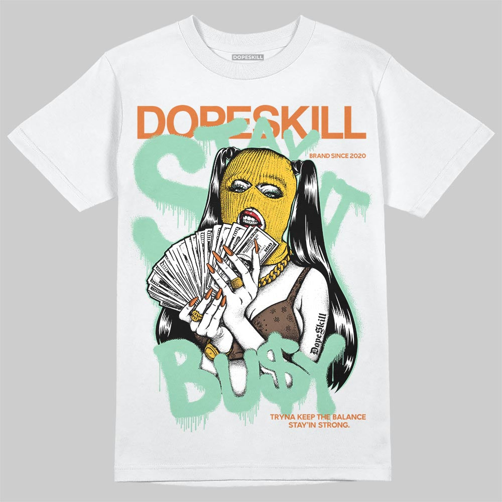 SB Dunk Low Rodeo Tourmaline DopeSkill T-Shirt Stay It Busy Graphic Streetwear - White