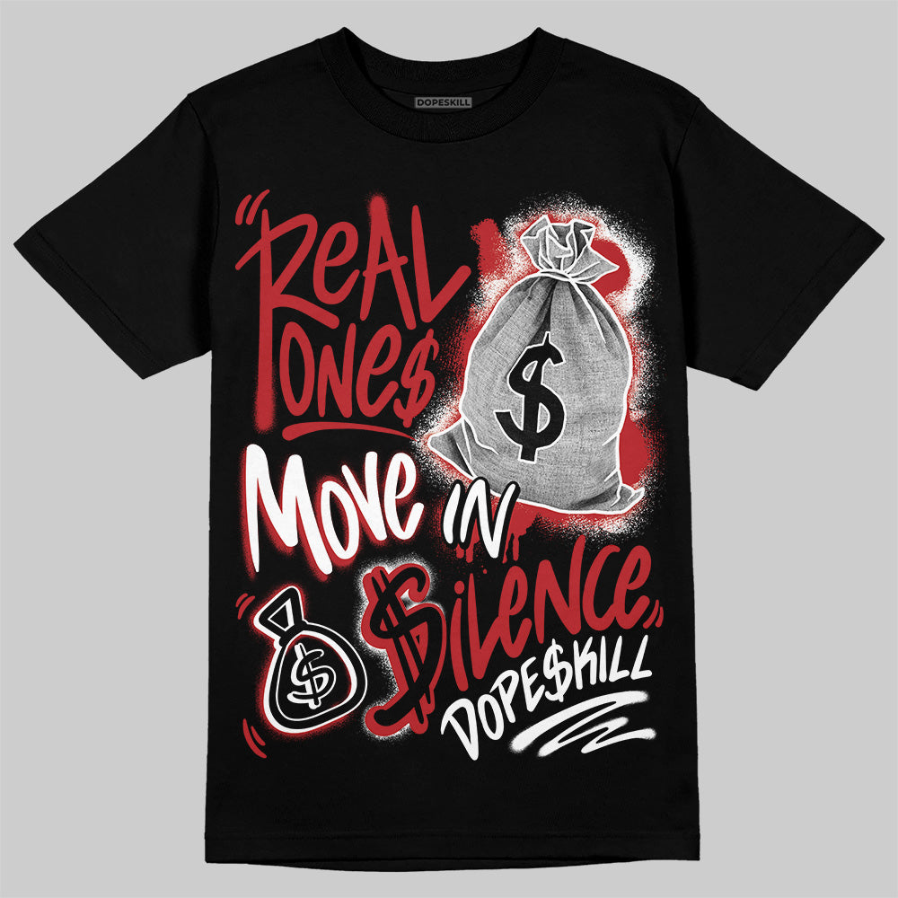 Jordan 12 Retro Flu Game (2025) DopeSkill T-Shirt Real Ones Move In Silence Graphic Streetwear - Black