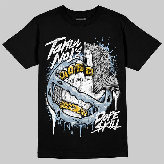 Jordan 40 “Blue Suede” DopeSkill T-Shirt Takin No L's Graphic Streetwear - Black