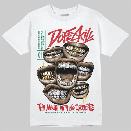 Jordan 3 Mexico 'El Vuelo' DopeSkill T-Shirt The Mouth With No Droughts Graphic Streetwear - White