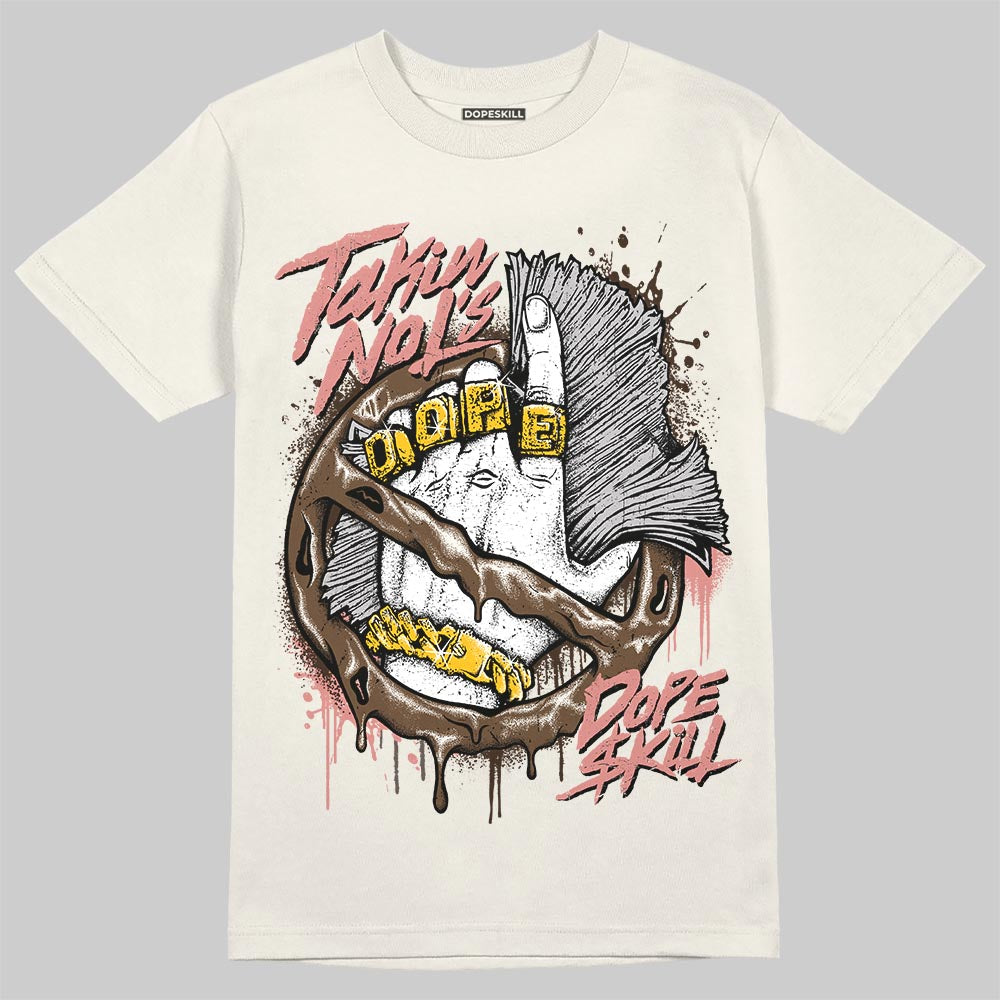 Jordan 1 High OG “Baroque Brown” DopeSkill T-Shirt Takin No L's Graphic Streetwear - Sand