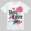 Dunk Low Valentine's Day (2026) DopeSkill T-Shirt You’re Lost Without Me Graphic Streetwear - White