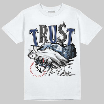 Jordan 1 High OG "Midnight Navy" DopeSkill T-Shirt Trust No One Graphic Streetwear - White 