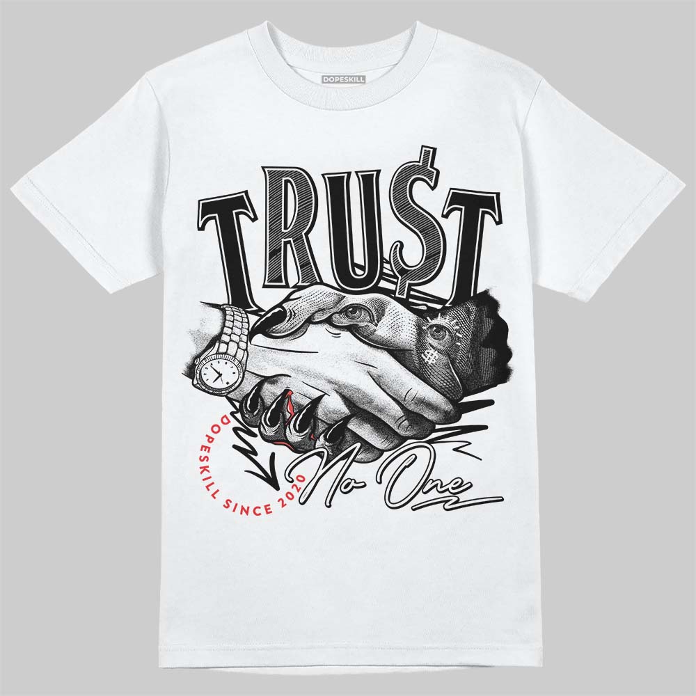 Jordan 4 “White Thunder” DopeSkill T-Shirt Trust No One Graphic Streetwear - White