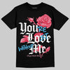 Dunk Low Valentine's Day (2026) DopeSkill T-Shirt You’re Lost Without Me Graphic Streetwear - Black