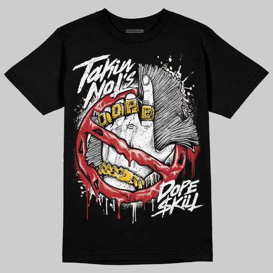 Nigel Sylvester x Jordan 1 Low OG “Nitro” DopeSkill T-Shirt Takin No L's Graphic Streetwear - Black